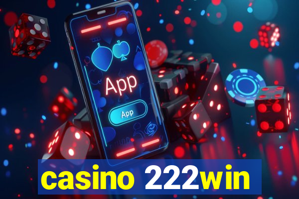 casino 222win